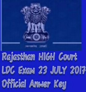 Rajasthan High Court LDC Answer Key 23july2017 जारी
